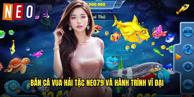 Bắn Cá Vua Hải Tặc neo79 Truy Đuổi Kho Báu One Piece 2 Bắn Cá Vua Hải Tặc neo79 và hành trình vĩ đại