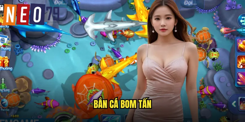 Bắn Cá Bom Tấn neo79 Siêu Phẩm Game Thủy Cung Đỉnh Cao 2 Bắn Cá Bom Tấn