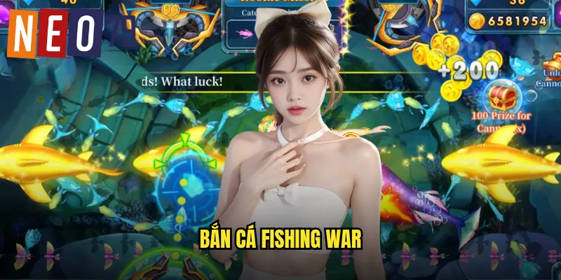 Bắn Cá Fishing War neo79 Chiến Tranh Biển Cả Giành Bá Chủ 1 Bắn Cá Fishing War